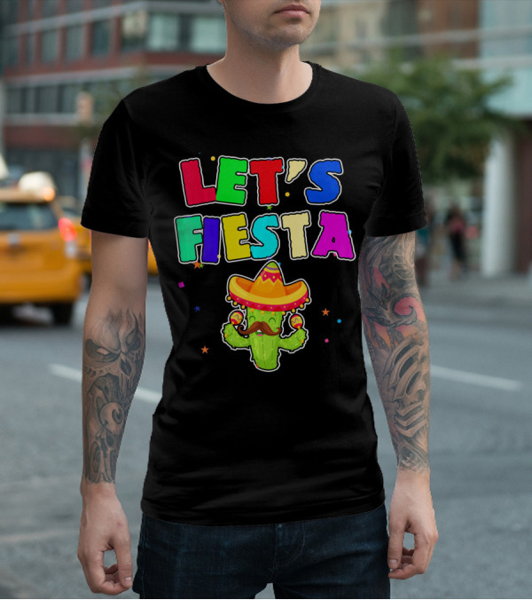 Let's Fiesta Cinco De Mayo Drinko Cactus Sombrero T-Shirt