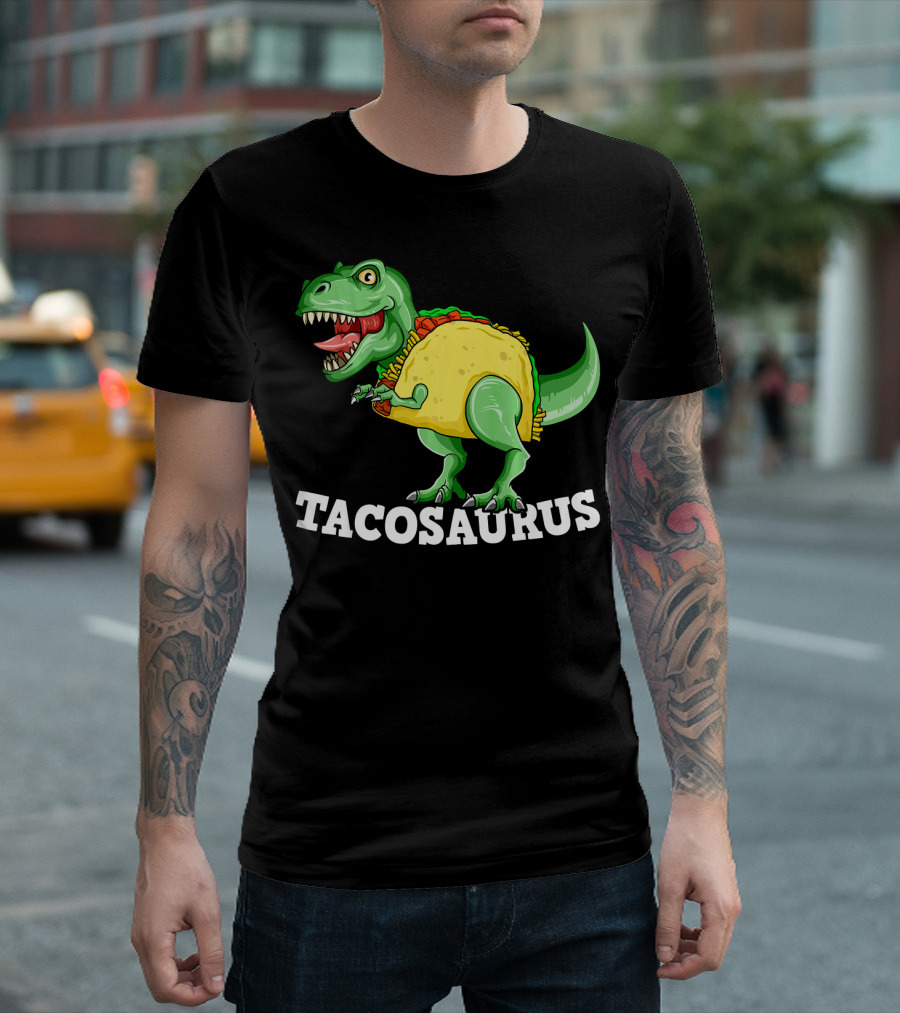 Tacosaurus Mexican Dinosaur Taco Saurus T-Shirt