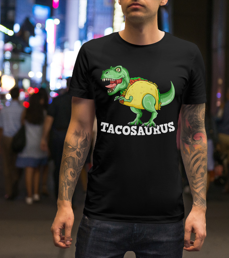 Tacosaurus Mexican Dinosaur Taco Saurus T-Shirt
