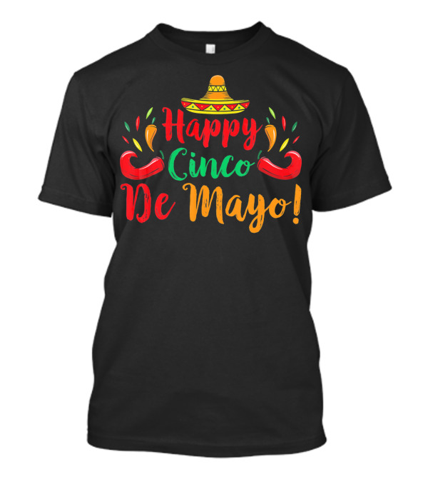 Happy Cinco De Mayo Sombrero And Peppers T-Shirt