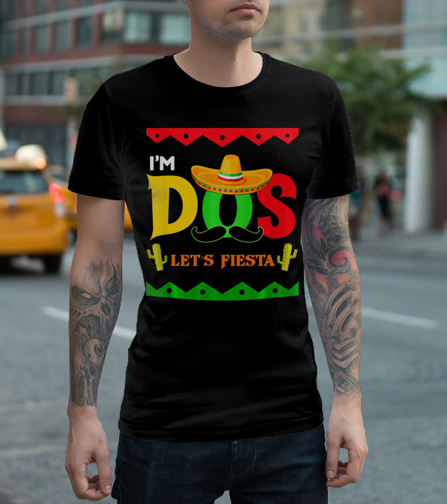 I'm Dos Let's Fiesta Sombrero Cactus Cinco De Mayo T-Shirt