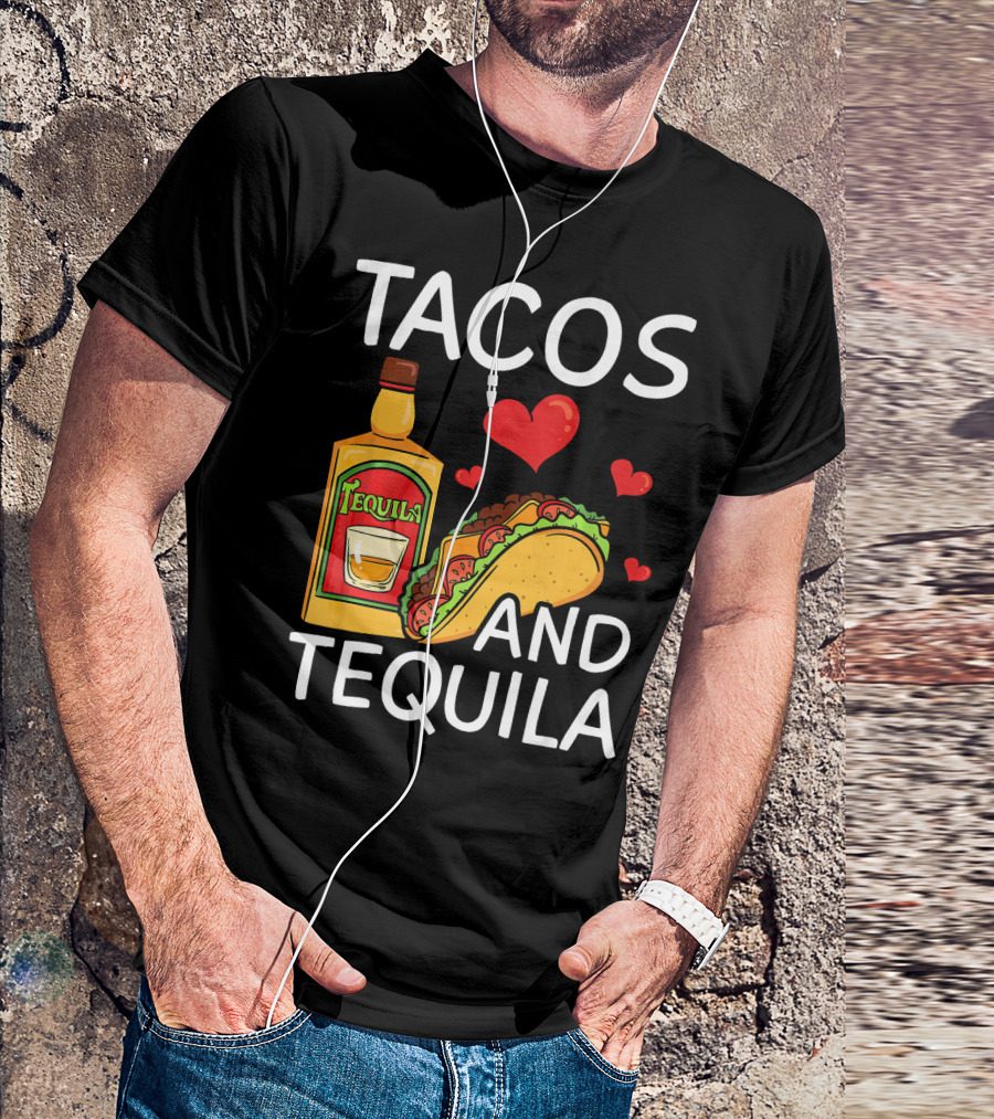 Tacos And Tequila Love Cinco De Mayo Me T-Shirt