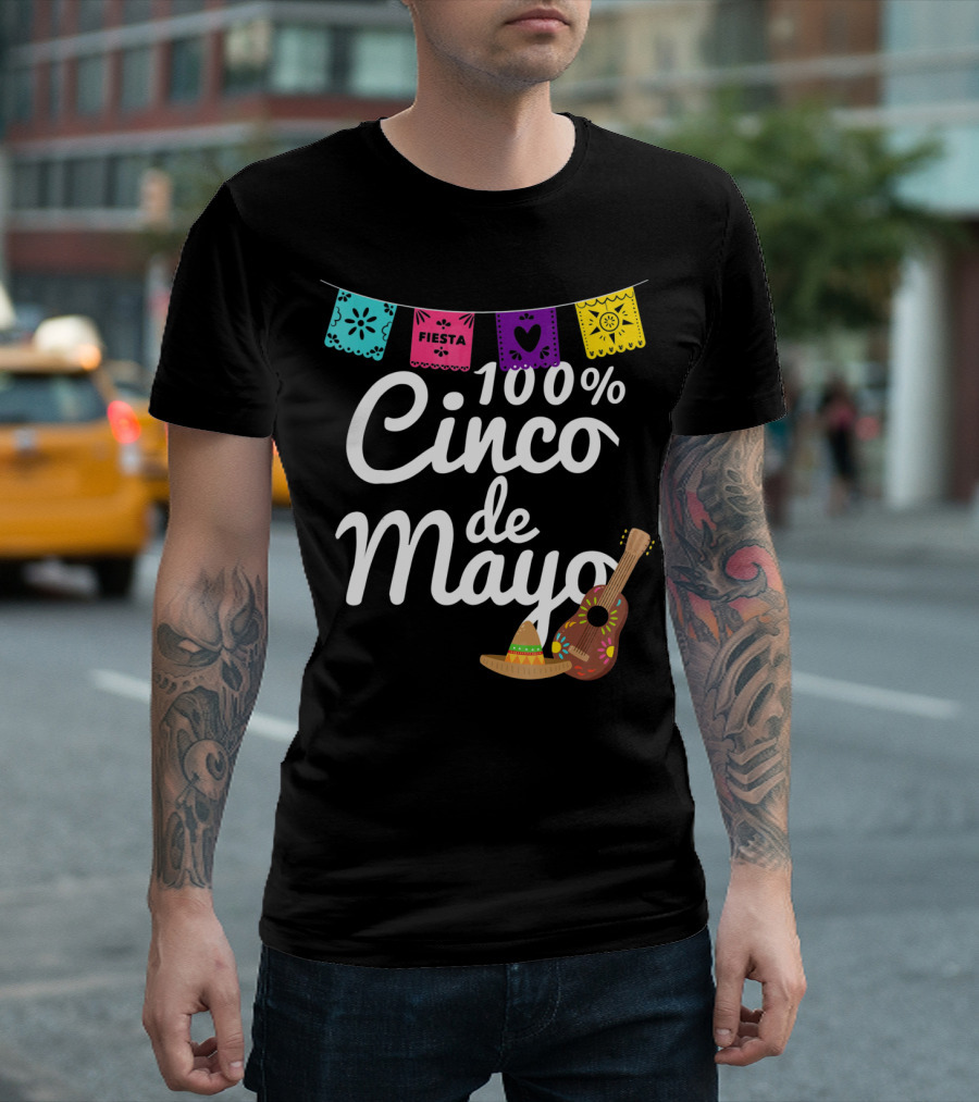 100% Cinco de Mayo Fiesta with Guitar and Sombrero T-Shirt