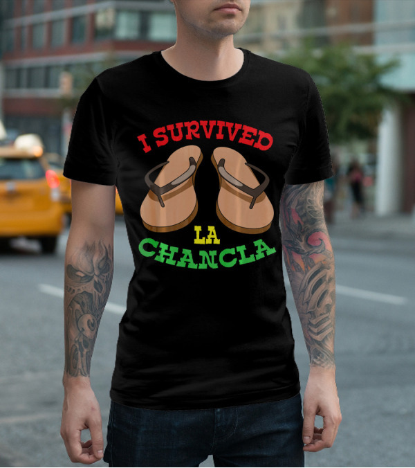 Funny Cinco De Mayo Mexican Saying I Survived La Chancla T-Shirt