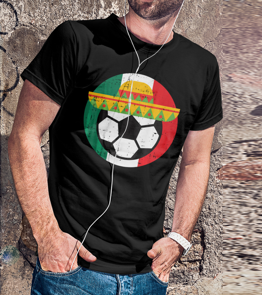 Mexico Soccer Ball Funny Mexican Cinco Sombrero Flag T-Shirt