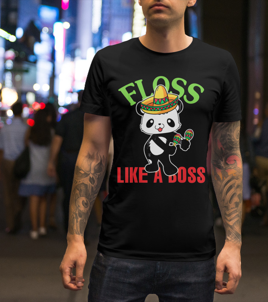 Floss Like A Boss Sombrero Panda Maracas T-Shirt