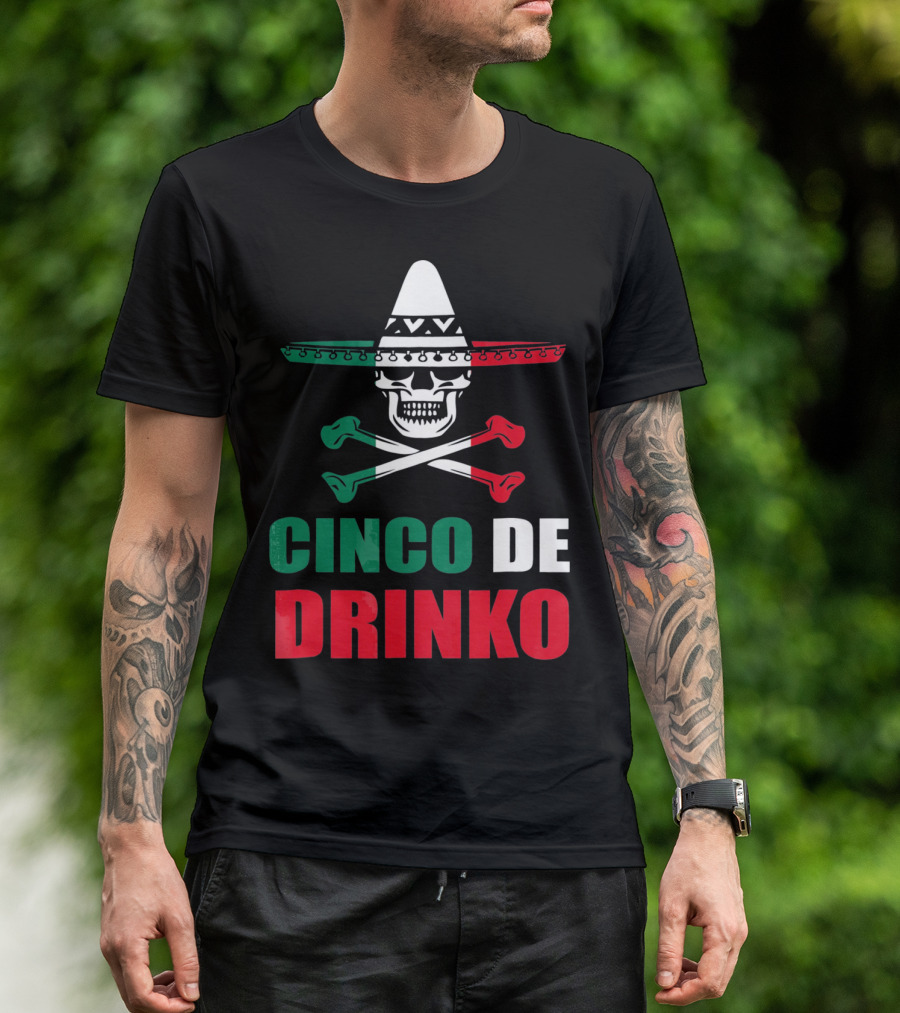 Cinco De Drinko Sombrero Skull Crossbones Cinco De Mayo T-Shirt