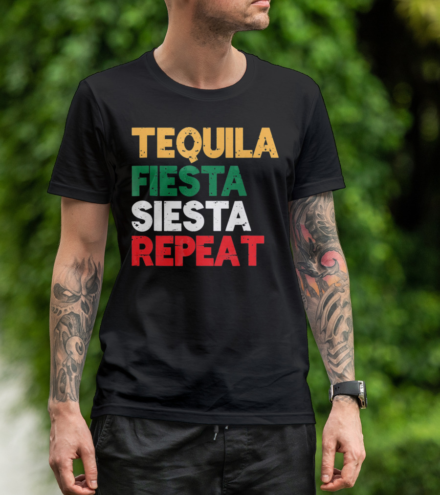 Tequila Fiesta Siesta Repeat Cinco De Mayo T-Shirt