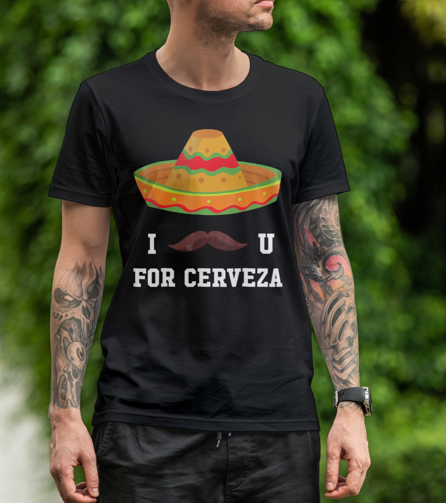 I Mustache You For Cerveza Sombrero Cinco De Mayo T-Shirt