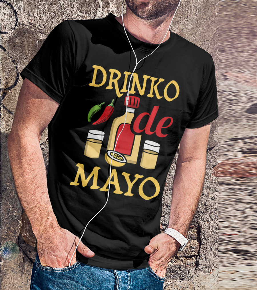 DRINKO DE MAYO Alcohol Cinco De Mayo Celebration With Peppers And Shot Glasses T-Shirt