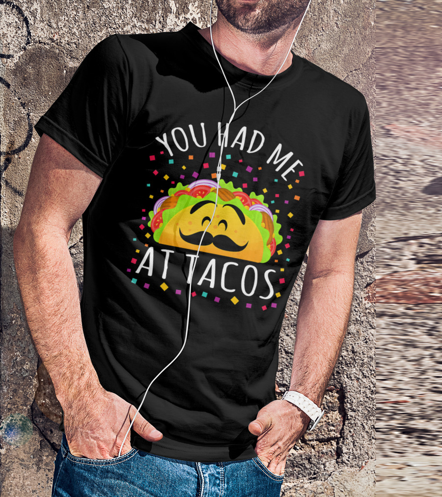 Cinco De Mayo You Had Me At Tacos Smiling Mustache Taco With Confetti T-Shirt