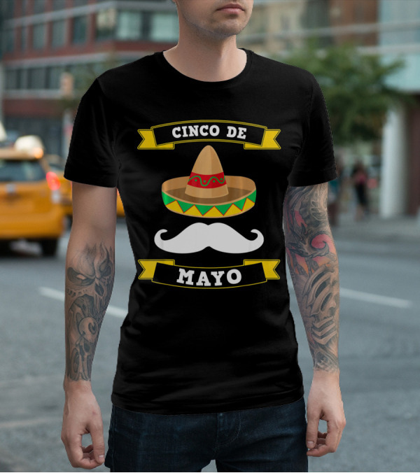 Cinco De Mayo Sombrero Moustache Mexico T-Shirt