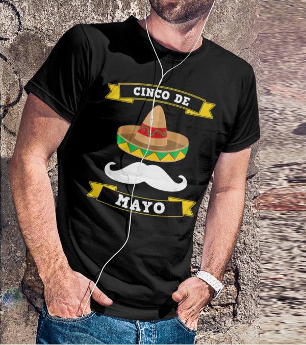 Cinco De Mayo Sombrero Moustache Mexico T-Shirt