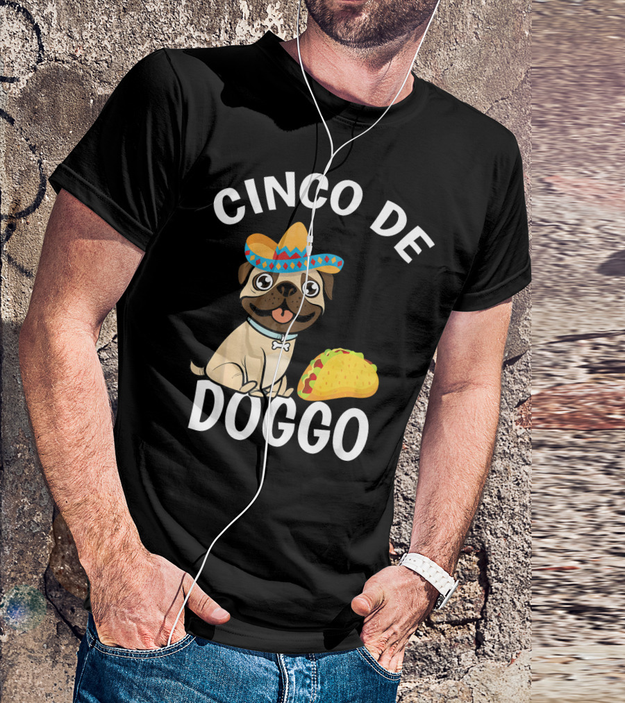 Cinco De Doggo Mexican Pug Sombrero Taco T-Shirt