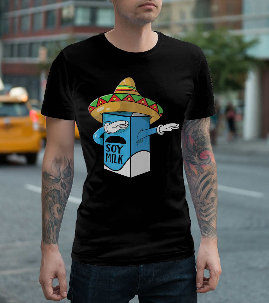 Cinco De Mayo Soy Milk Sombrero Humor T-Shirt
