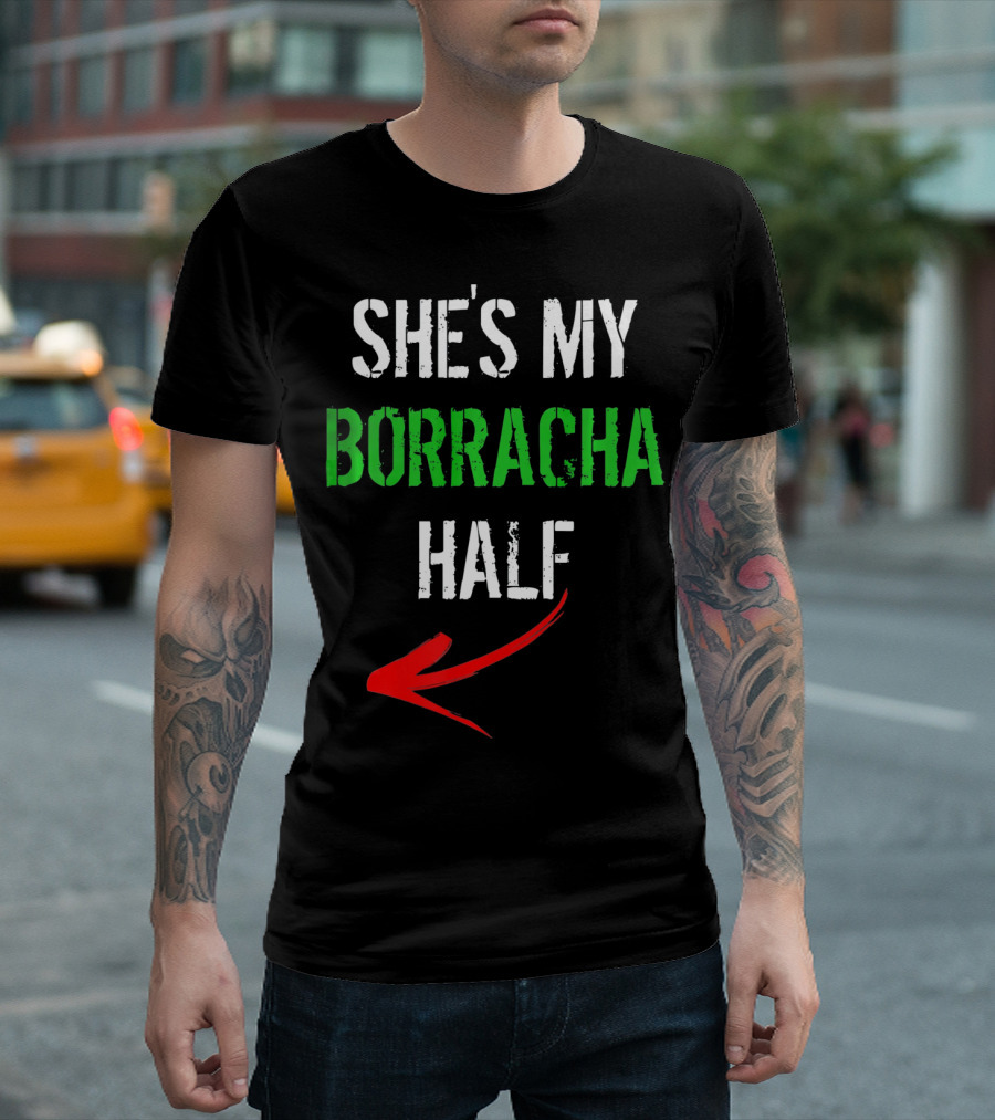 Cinco De Mayo Men Funny She's My Borracha Half T-Shirt