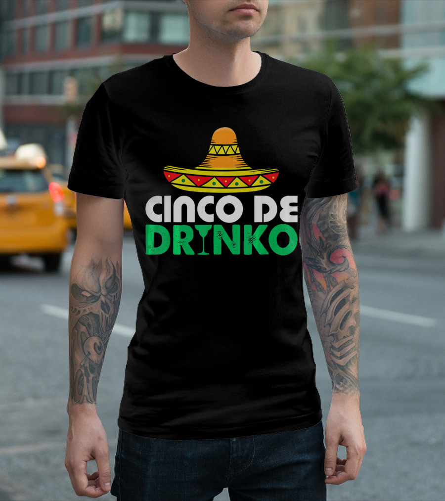 Cinco De Mayo Sombrero Cinco De Drinko Fiesta T-Shirt