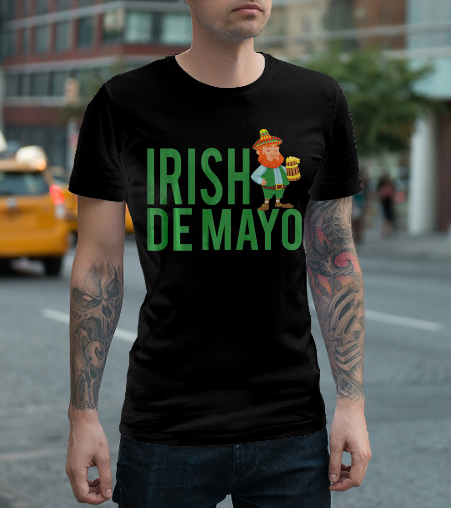 Irish Cinco De Mayo St Patricks Day T-Shirt