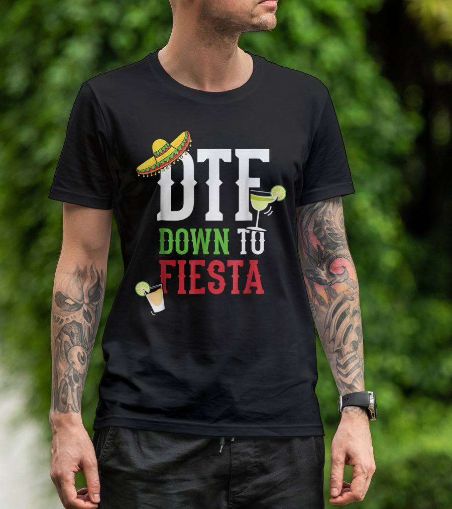 Cinco De Mayo DTF Down To Fiesta Sombrero Margarita Lime Drink T-Shirt