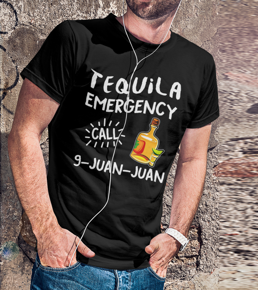 Tequila Emergency Call 9 Juan Juan With Bottle And Lime T-Shirt