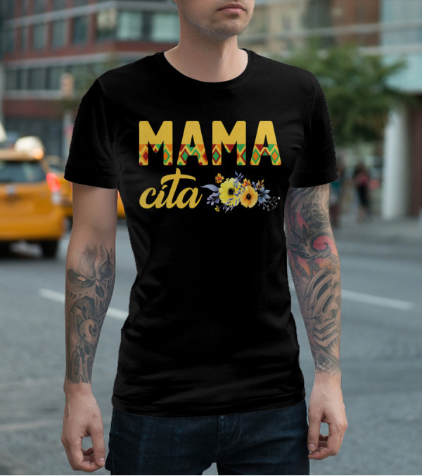 Cinco De Mayo Mamacita Mama Cita Flower T-Shirt