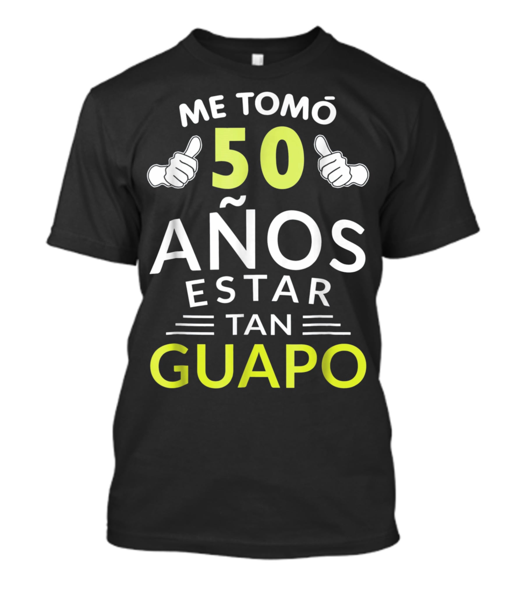 Mens Hombre Playera Me Tomó 50 Años Estar Tan Guapo Cumpleaños 1969 T-Shirt
