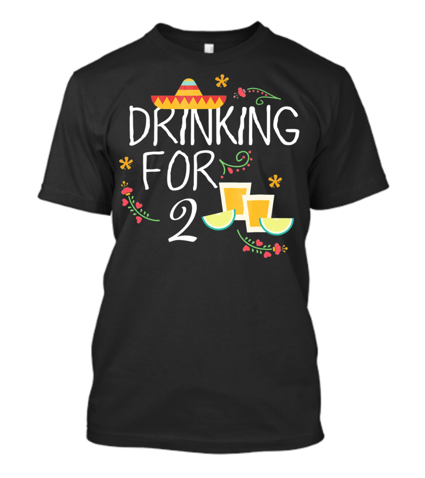 Drinking For Two Sombrero Lime Cinco De Mayo Pregnancy T-Shirt