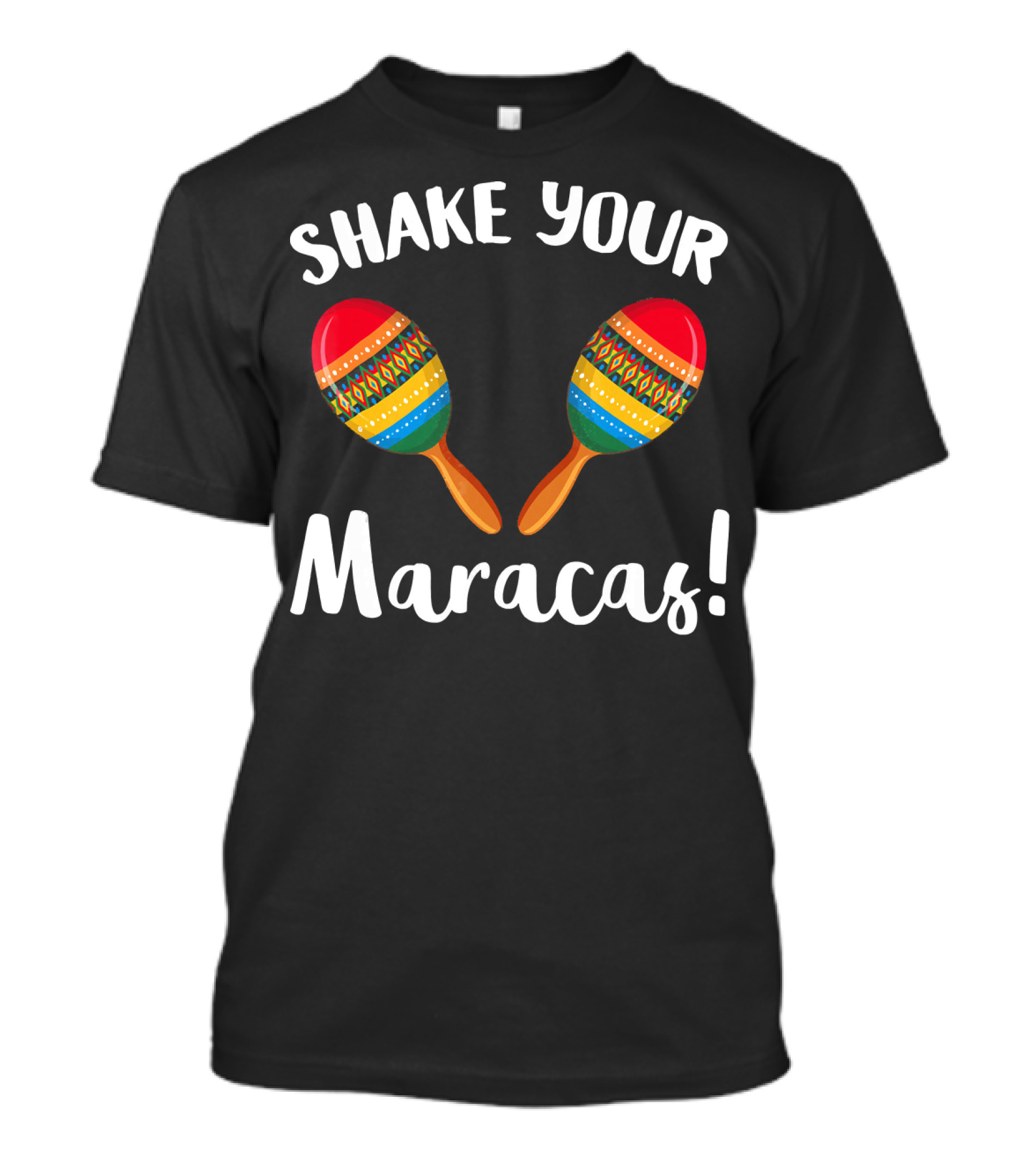 Shake Your Maracas Colorful Musical Rhythm T-Shirt
