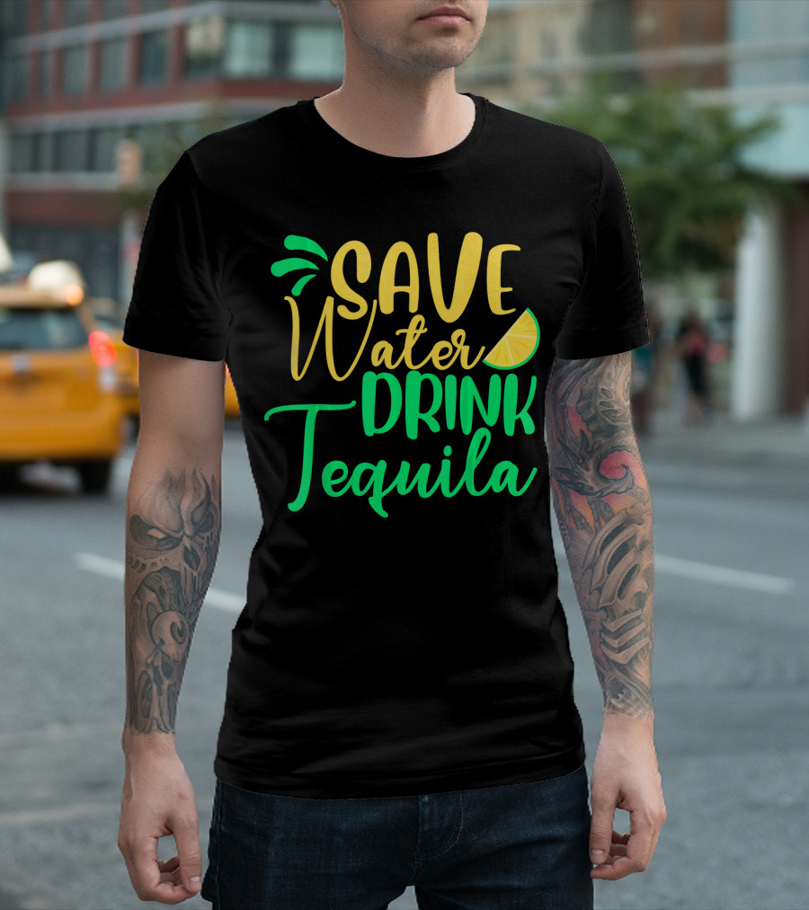 Save Water Drink Tequila Lemon Slice T-Shirt