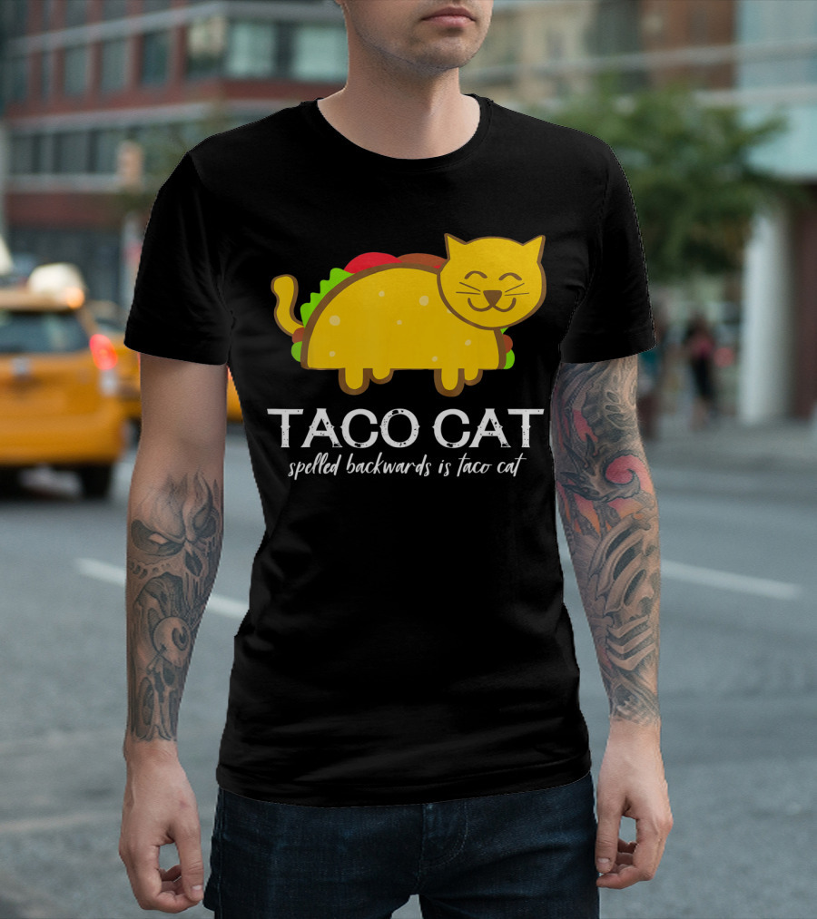 Cinco De Mayo Funny Taco Cat Spelled Backwards Is Taco Cat T-Shirt