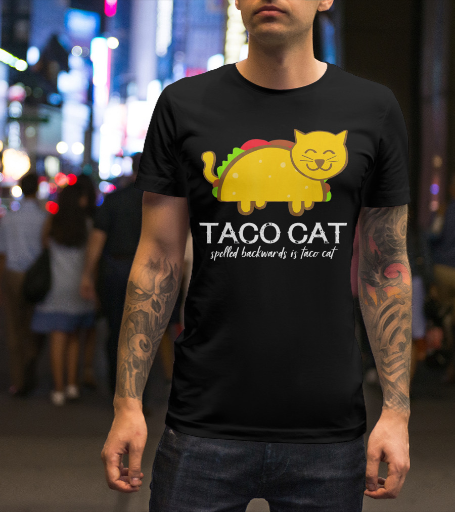 Cinco De Mayo Funny Taco Cat Spelled Backwards Is Taco Cat T-Shirt