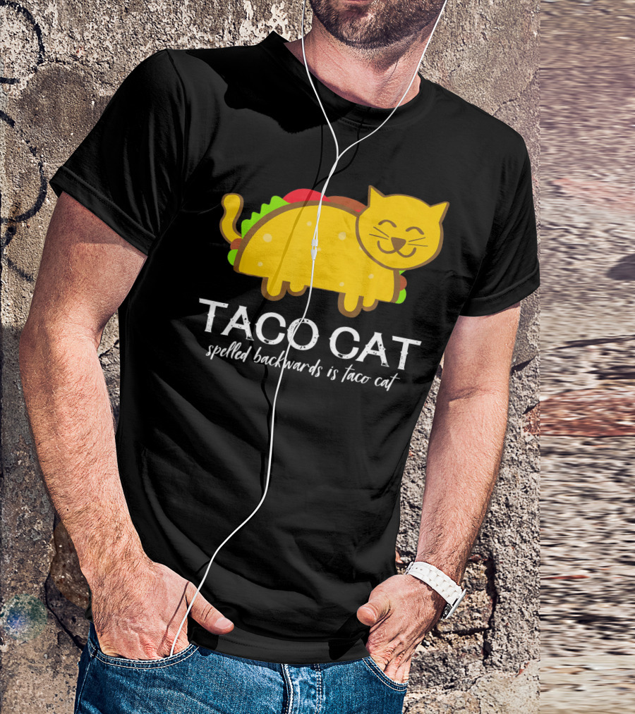Cinco De Mayo Funny Taco Cat Spelled Backwards Is Taco Cat T-Shirt
