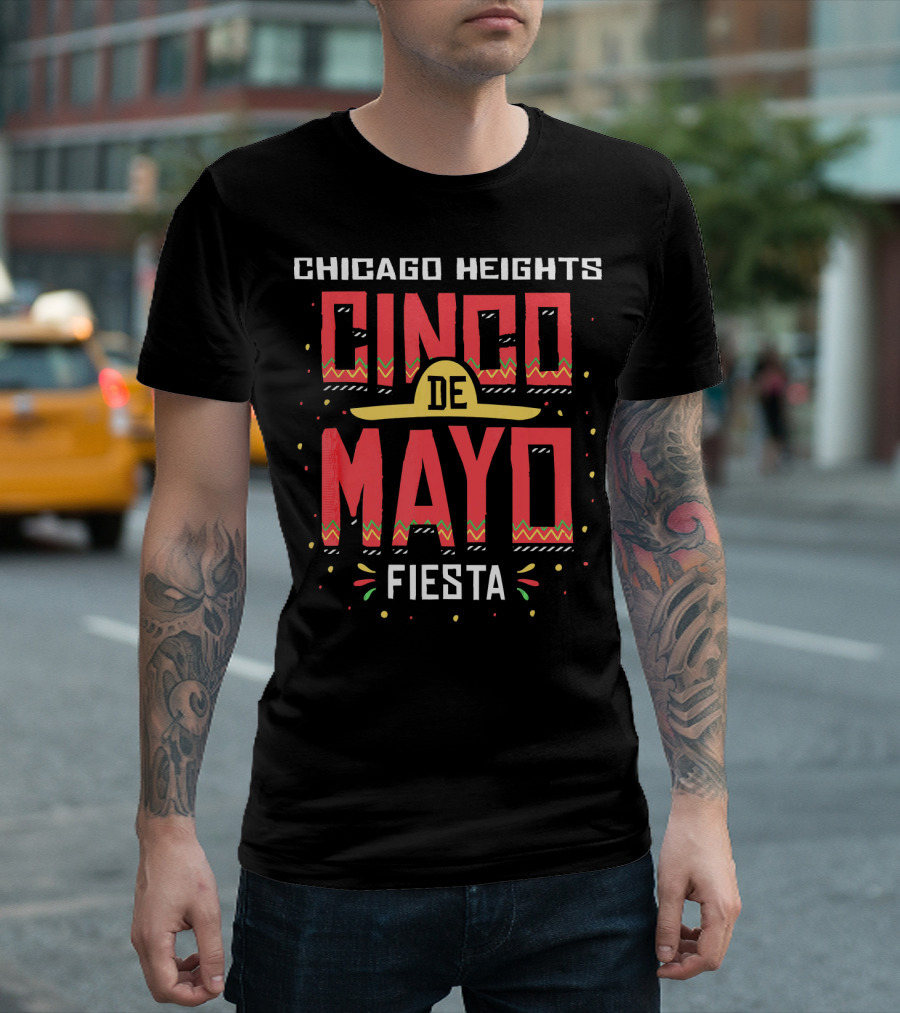 Chicago Heights Cinco De Mayo Fiesta Mexico T-Shirt