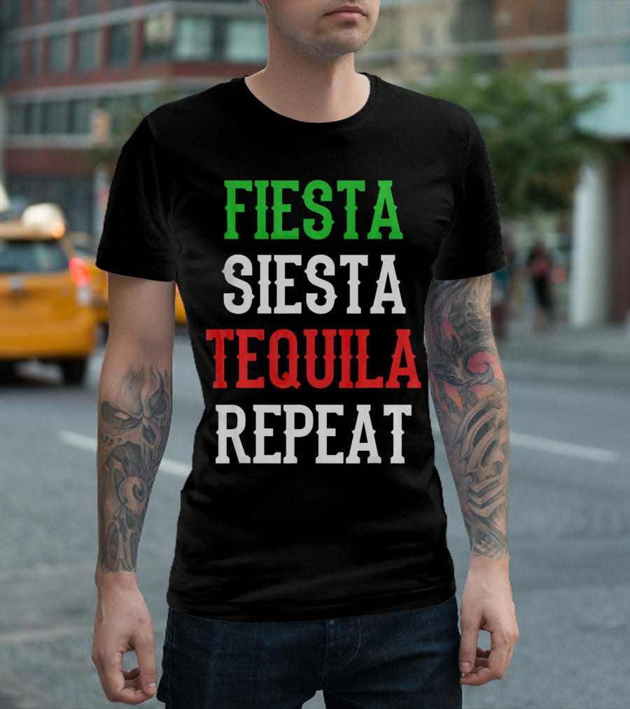 Fiesta Siesta Tequila Repeat Cinco De Mayo Party T-Shirt