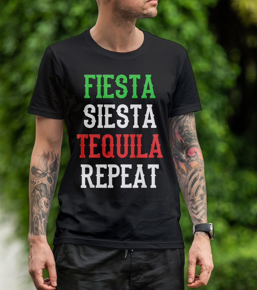 Fiesta Siesta Tequila Repeat Cinco De Mayo Party T-Shirt
