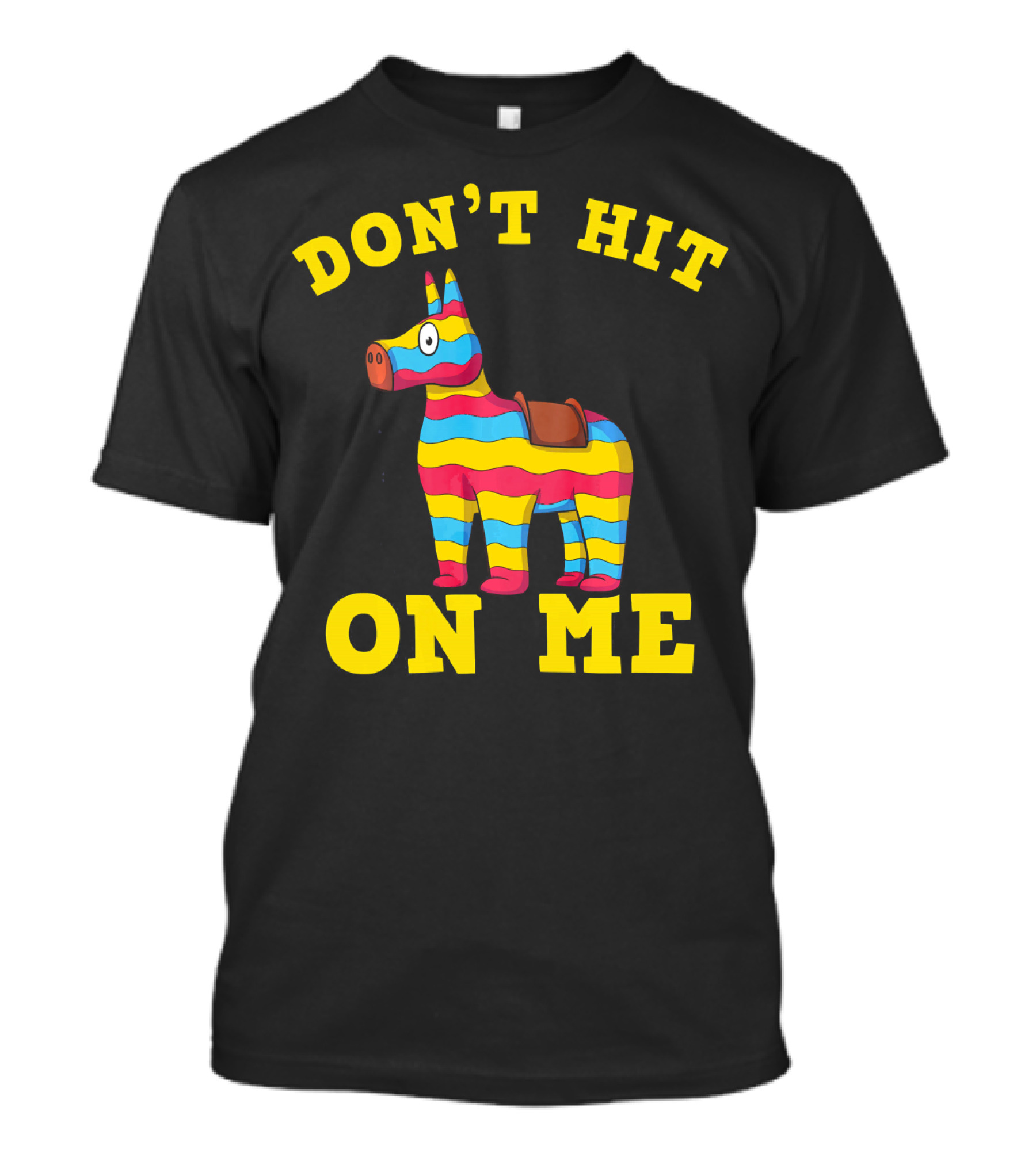 Don't Hit On Me Mexican Fiesta Cinco De Mayo T-Shirt