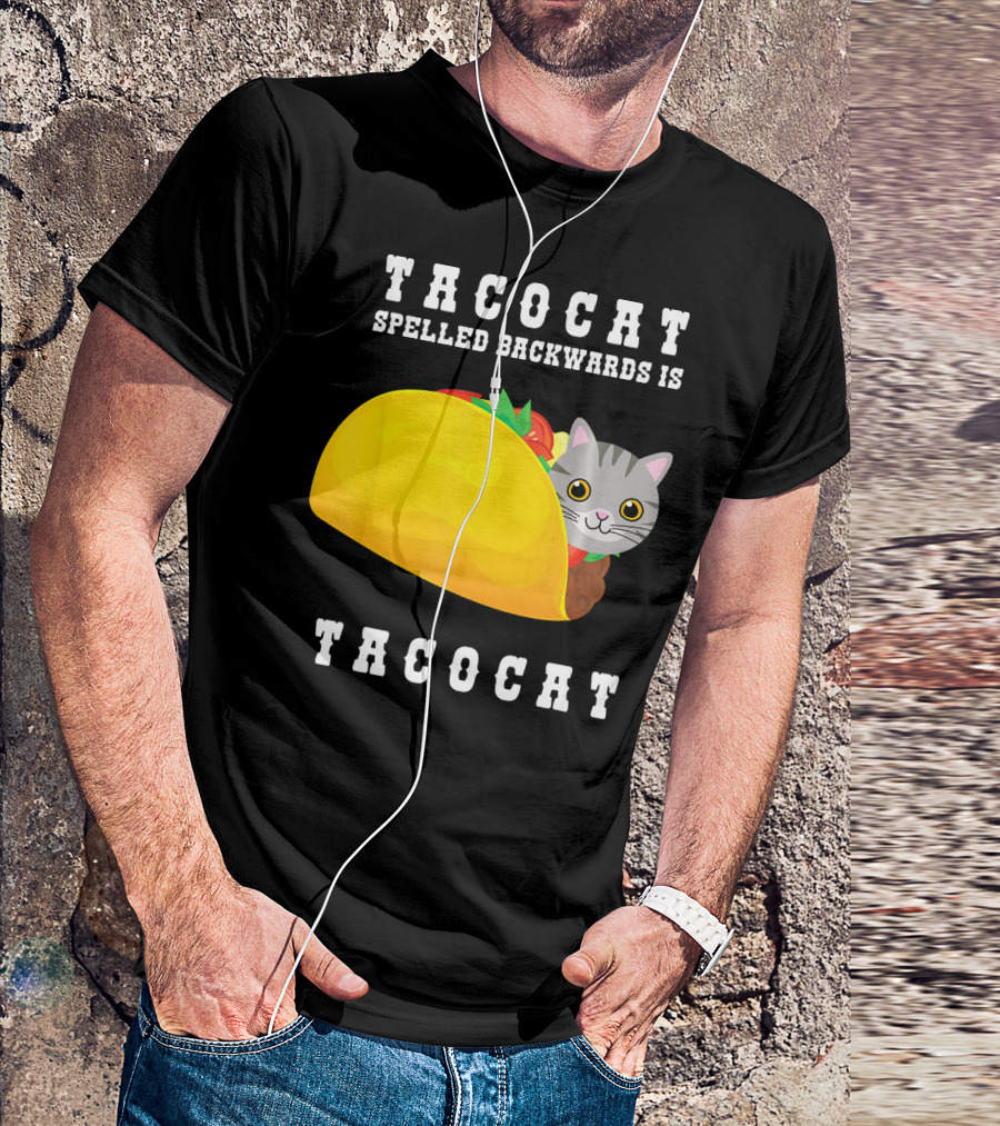 TacoCat Spelled Backwards Is TacoCat Cat Cinco De Mayo T-Shirt