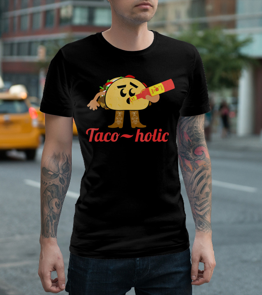 Taco-holic Funny Taco Holic Cinco De May Mexican Fiesta T-Shirt