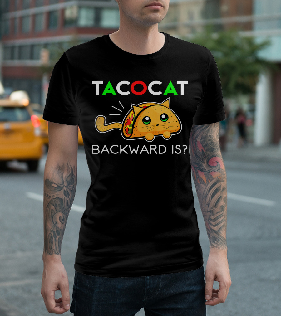 Taco Cat Backward Is Cinco De Mayo T-Shirt