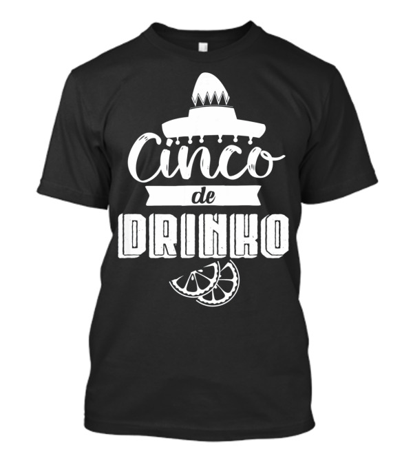 Cinco De Drinko Sombrero Fiesta Party With Lemon Slices T-Shirt