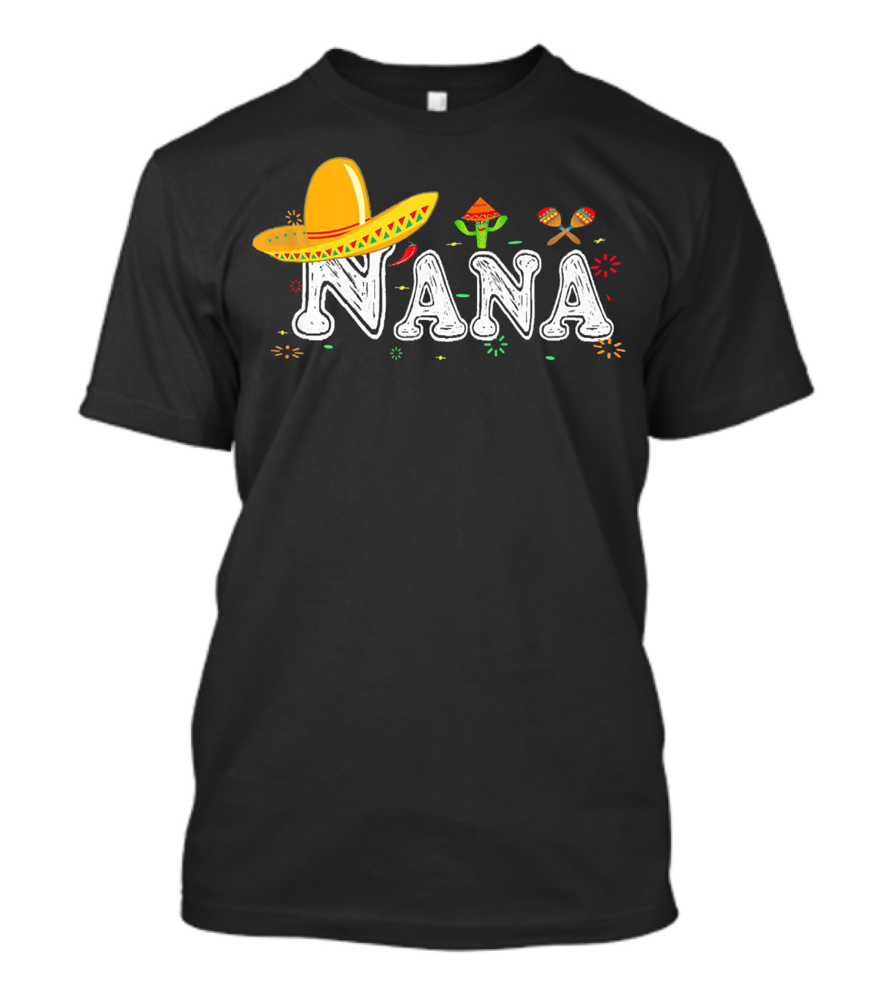 Nana Sombrero Maracas Fiesta Cinco De Mayo Mexican T-Shirt