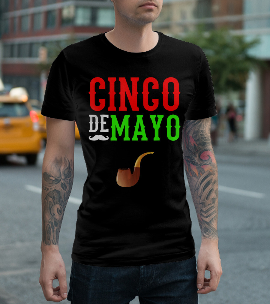 Cinco De Mayo Funny Mustache Pipe Smoking Mexico T-Shirt