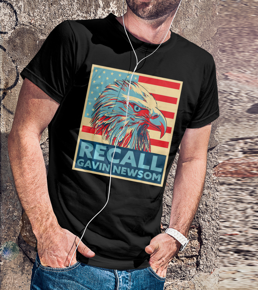 Recall Gavin Newsom American Eagle Flag T-Shirt