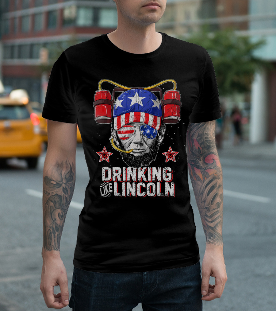 Drinking Like Lincoln Abraham Me American Patriotic Beer Helmet Stars Stripes T-Shirt