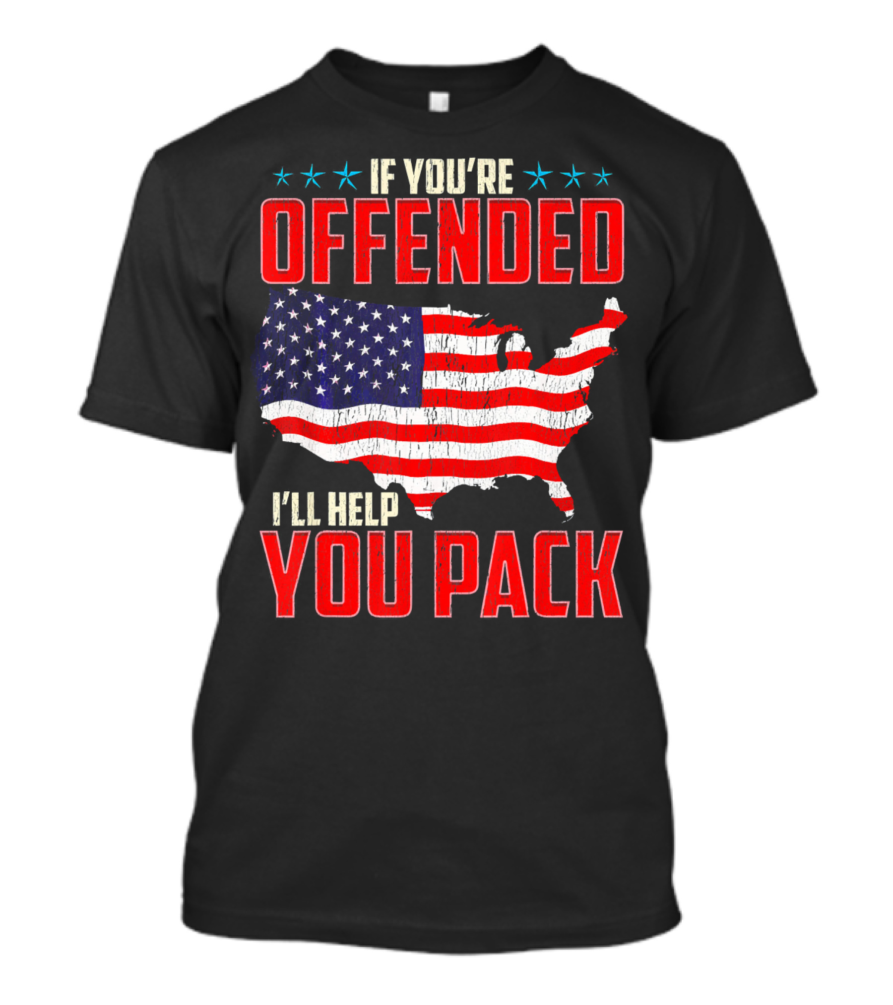 If You’re Offended I’ll Help You Pack American Flag Map 4th Of July Patriotic T-Shirt