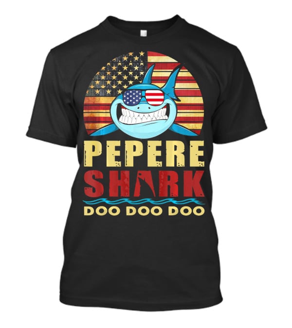 Pepere Shark American Flag Doo Doo Doo T-Shirt