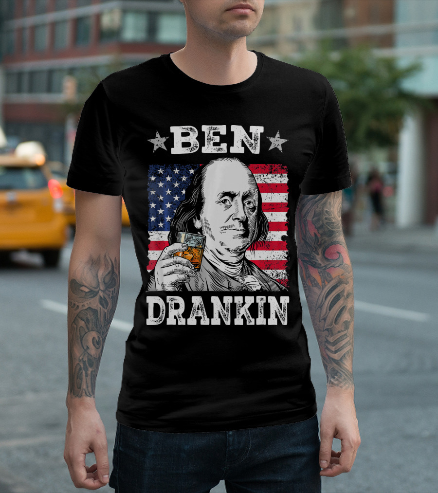 Ben Drankin 4th Of July American Flag Whiskey Benjamin Franklin T-Shirt
