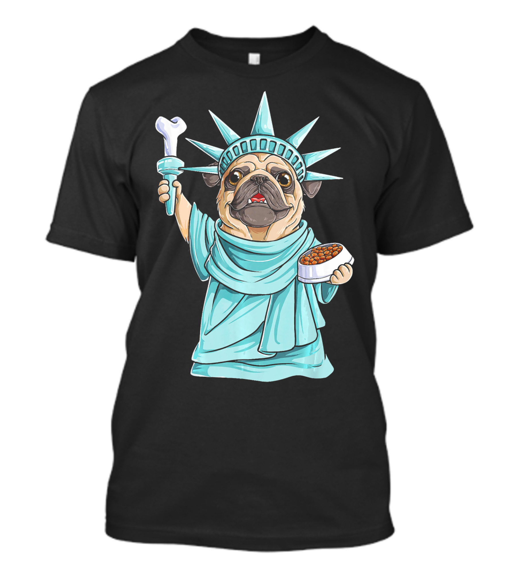 Pug Holding Bone And Food As Statue Of Liberty Funny 4th Of July T-Shirt