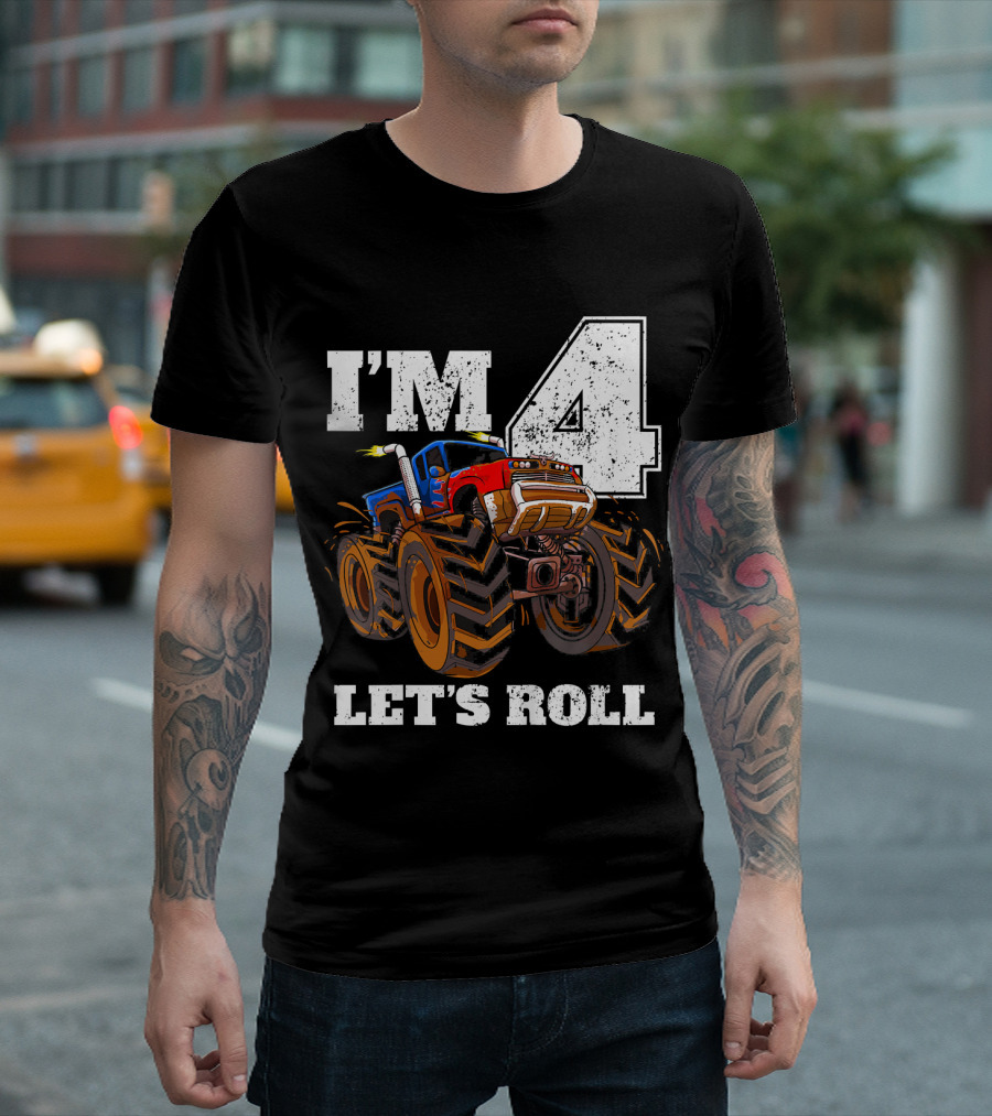 I'm 4 Let's Roll Monster Truck Birthday T-Shirt