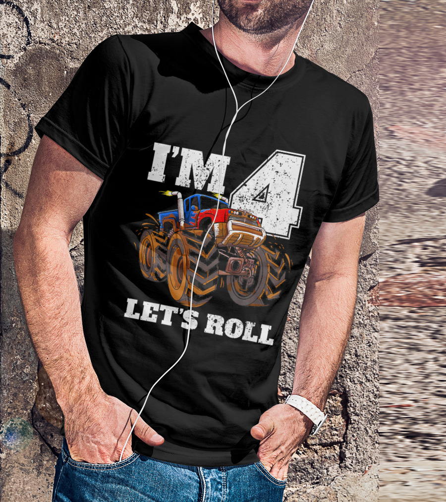 I'm 4 Let's Roll Monster Truck Birthday T-Shirt